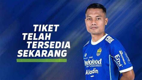 Ada Syarat Khusus Untuk Beli Tiket Persib Vs Persebaya Tak Sembarang