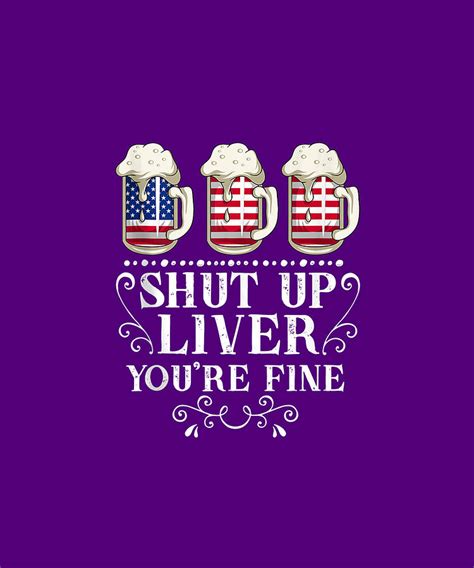 Funny Shut Up Liver Youre Fine 4th Of July Beer Drinking Tank Top