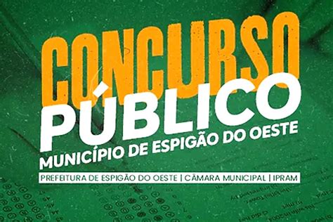 Prefeitura De Espig O Do Oeste Abre Inscri Es Para Concurso P Blico