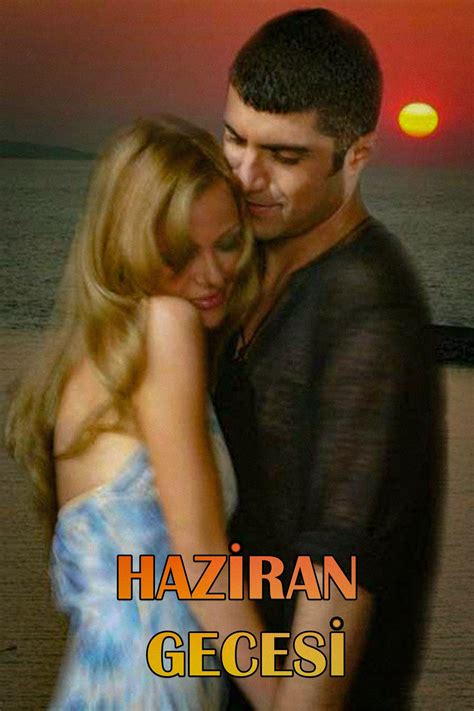 Haziran Gecesi Serie 2004 Tráiler Resumen Reparto Y Dónde Ver