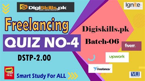 Digiskills Freelancing QUIZ No 4 DSTP 2 00 BATCH 6 By Smart Study For