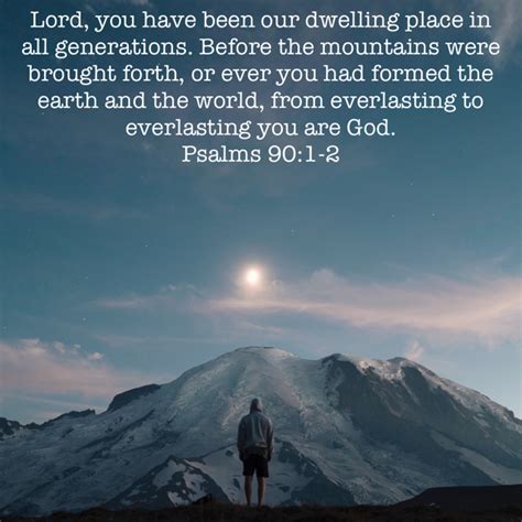 Psalms 901 2 Lord You Have Been Our Dwelling Place In All Generations