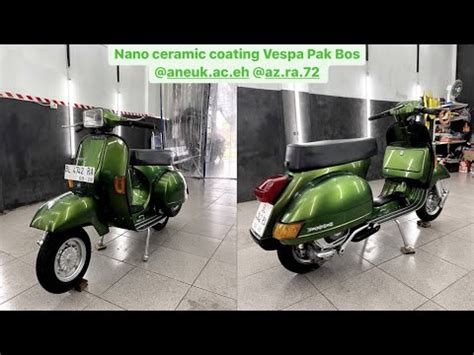 Nano Ceramic Coating Yang Sudah Full Restorasi Vespa Piaggio Sprint