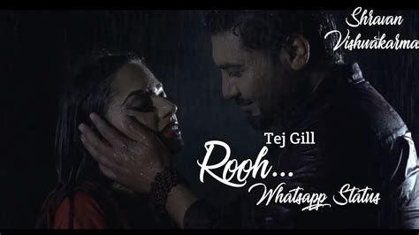 Rooh Tej Gill Whatsapp Status 2018 YouTube