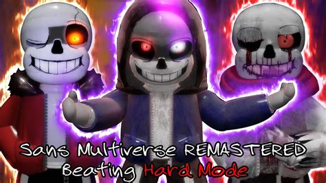 Sans Multiverse REMASTERED Beating Hard Mode YouTube