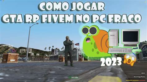 Como Jogar GTA RP Em PC Fraco Em 2023 GTA RP Brasil