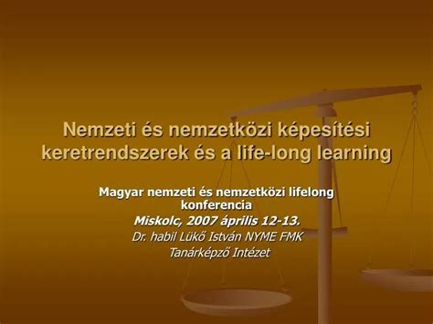 Ppt Nemzeti S Nemzetk Zi K Pes T Si Keretrendszerek S A Life Long