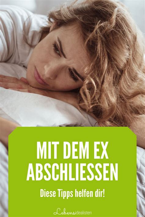 Über den Ex Partner hinwegzukommen ist oft gar nicht leicht Am