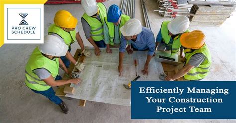 Efficiently Managing Your Construction Project Team Pro Crew Schedule