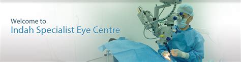 Welcome To Indah Specialist Eye Centre