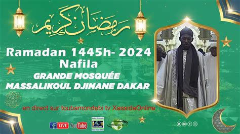 En Direct Dakar Nafila Du Ramadan A La Grande Mosqu E De