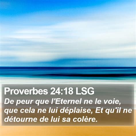 Proverbes Lsg De Peur Que L Eternel Ne Le Voie Que Cela Ne Lui