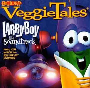 VeggieTales – Larry-Boy: The Soundtrack – CD (Album), 1999 [r27346065 ...