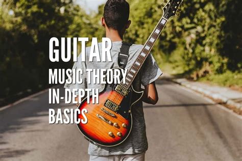 Guitar Music Theory In Depth Basics Rock Guitar Universe