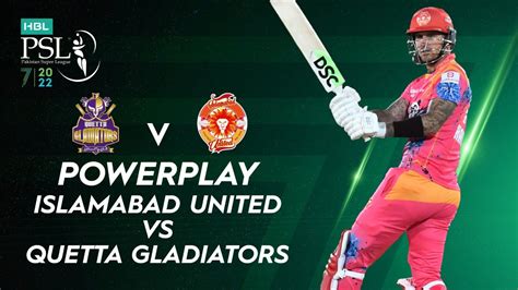 Islamabad United Powerplay Islamabad United Vs Quetta Gladiators