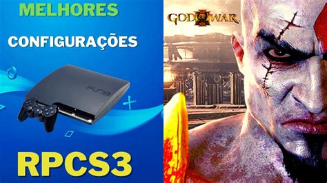 Rpcs Tutorial Melhores Configura Es Para God Of War Guia F Cil