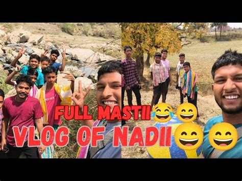 The Vlog Of Nadi The Village Vlog Full Masti At Nadi Youtube