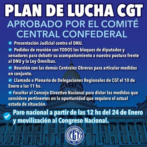 La Cgt Convocó A Un Paro Nacional Para El 24 De Enero Con Marcha Al