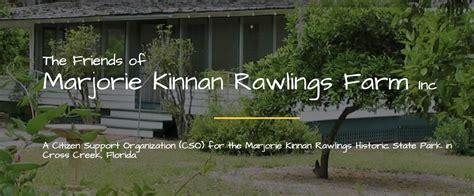 Friends Of The Marjorie Kinnan Rawlings Farm Florida State Parks