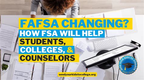 Fafsa Changing How Fsa Will Help With New Fafsa Will Help Students