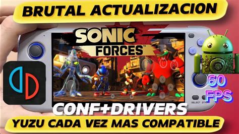 SONIC FORCES YUZU CADA VES MAS OPTIMIZADO EN TU DISPOSITIVO ANDROID