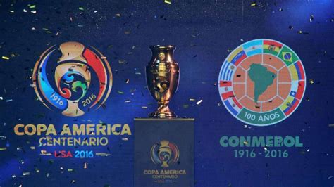 Copa América 2016 El Centenario De La Copa Más Vieja Del Mundo