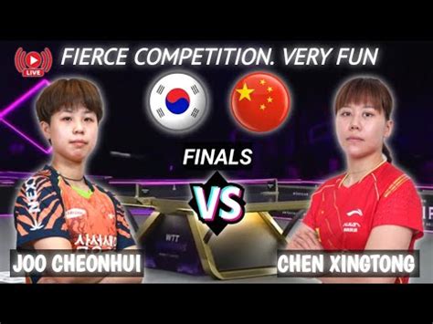 Chen Xingtong Vs Joo Cheonhui WTT Star Contender Bangkok YouTube