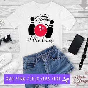 Queen Of The Lanes Svg Bowling Lovers Svg Files For Cricut Instant