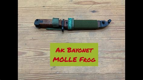 Ak Type 2 Bayonet Molle Adapter 2020 Overview Youtube