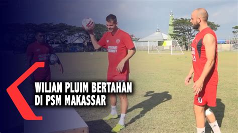 Wiljan Pluim Bertahan Di Psm Makassar