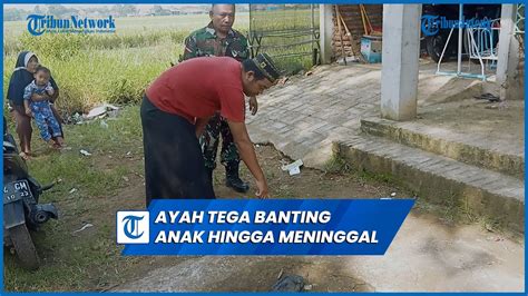 Tega Ayah Di Pemalang Banting Bayi Bulan Hingga Meninggal Youtube