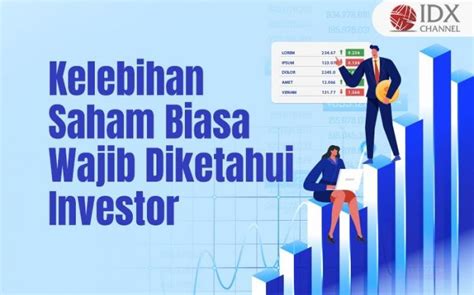 Inilah Kelebihan Saham Biasa Yang Wajib Diketahui Investor