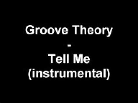 Groove Theory Tell Me Instrumental Youtube