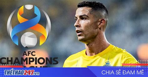 Lộ Diện đối Thủ Của Ronaldo Tại Vòng 18 Cúp C1 Châu Á