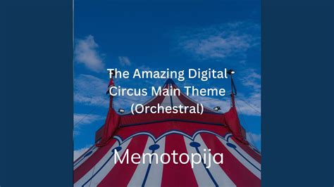 The Amazing Digital Circus Main Theme Orchestral YouTube Music