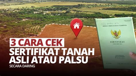 Cara Cek Sertifikat Tanah Asli Atau Palsu Secara Daring