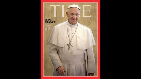 Pope Francis Is Time Magazine Person Of The Year Youtube