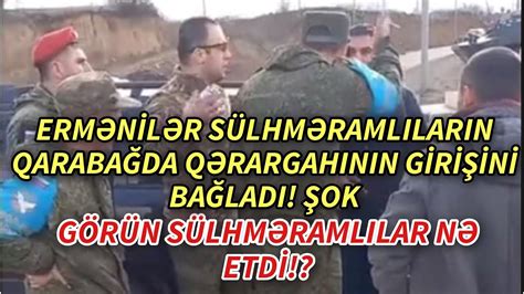 Sərhədə avto yürüş etmək istəyən hayklara sülhməramlılar nə cavab