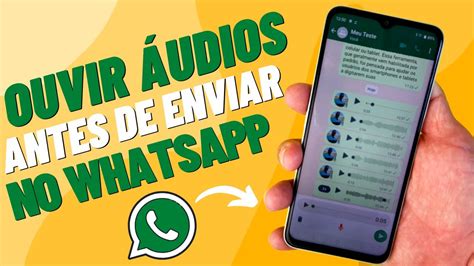 Como Ouvir Mensagem De Voz No Whatsapp Antes De Enviar O Udio Youtube