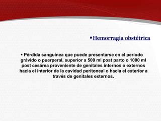 Hemorragia Obstetrica Resumen Completo Pptx