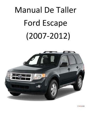 Manual De Reparacion Ford Escape 2007 2008 2009 2010 2011 2012 By