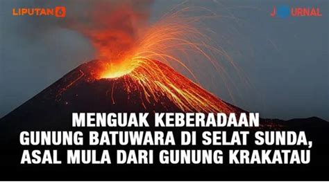 Menyingkap Jejak Letusan Gunung Krakatau Purba Liputanenam Vidio