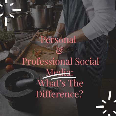 Personal And Professional Social Media Whats The Difference