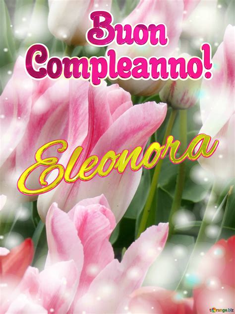 Buon Compleanno Eleonora Immagine Libera 6084