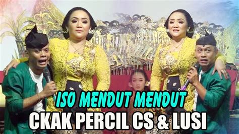 Cak Percil Cs Feat Lusi Brahman Iso Mendut Mendut Youtube