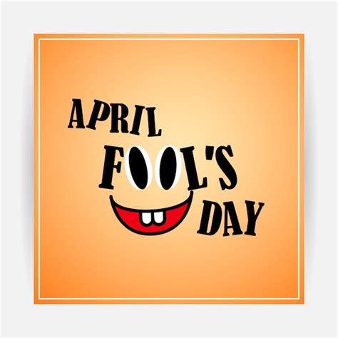 Premium Vector Vector Illustration Of Happy April Fools Day Social