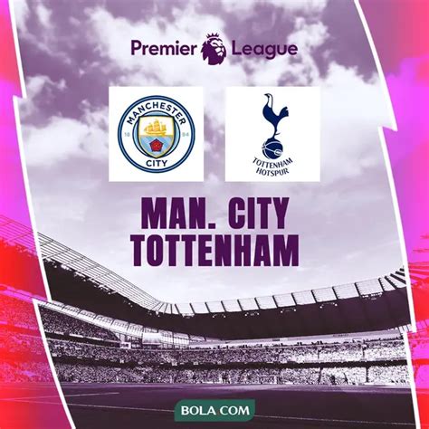 Link Live Streaming Liga Inggris Manchester City Vs Tottenham Segera