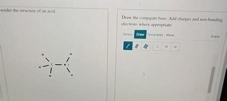 Solved Consider The Structure Of An Acid Draw The Conjug