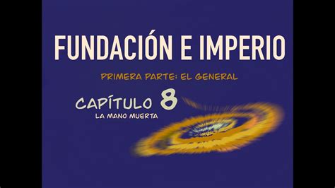 Audiolibro Fundación e imperio 8 26 Isaac Asimov YouTube