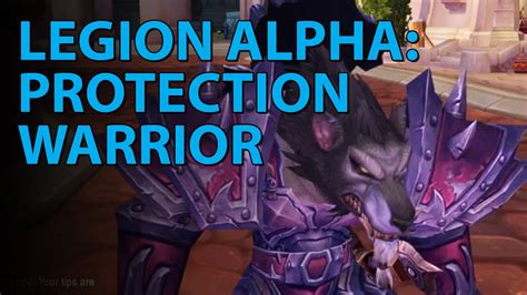 Wow Legion Alpha Protection Warrior Youtube